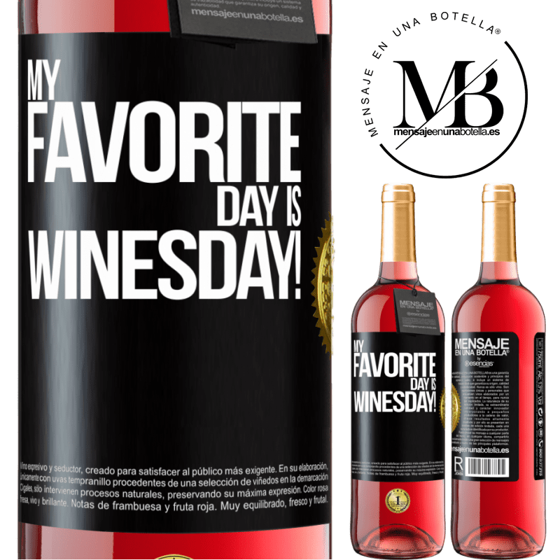 29,95 € Kostenloser Versand | Roséwein ROSÉ Ausgabe My favorite day is winesday! Schwarzes Etikett. Anpassbares Etikett Junger Wein Ernte 2024 Tempranillo