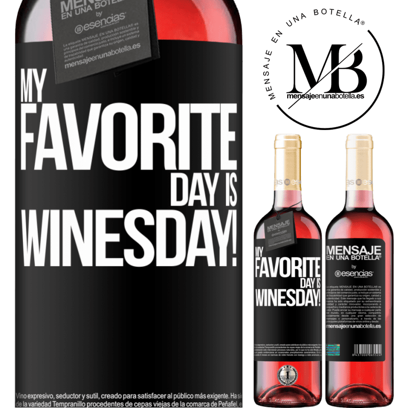 «My favorite day is winesday!» ROSÉ版