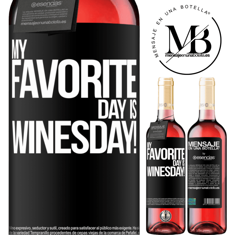 «My favorite day is winesday!» Издание ROSÉ