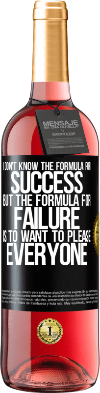 «Я не знаю формулу успеха, но формула неудачи - хотеть угодить всем» Издание ROSÉ