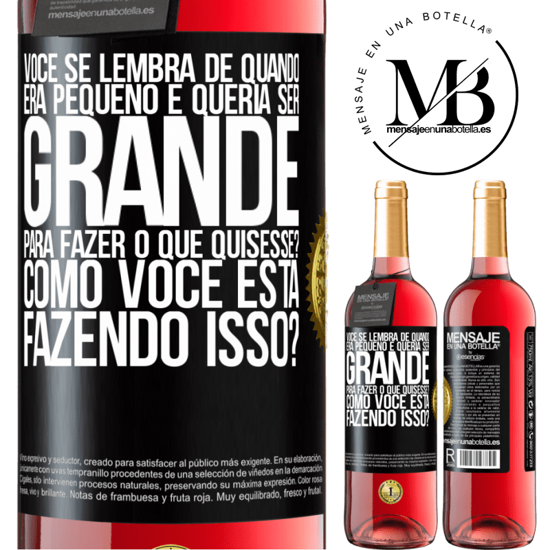 29,95 € Envio grátis | Vinho rosé Edição ROSÉ você se lembra de quando era pequeno e queria ser grande para fazer o que quisesse? Como você está fazendo isso? Etiqueta Preta. Etiqueta personalizável Vinho jovem Colheita 2025 Tempranillo