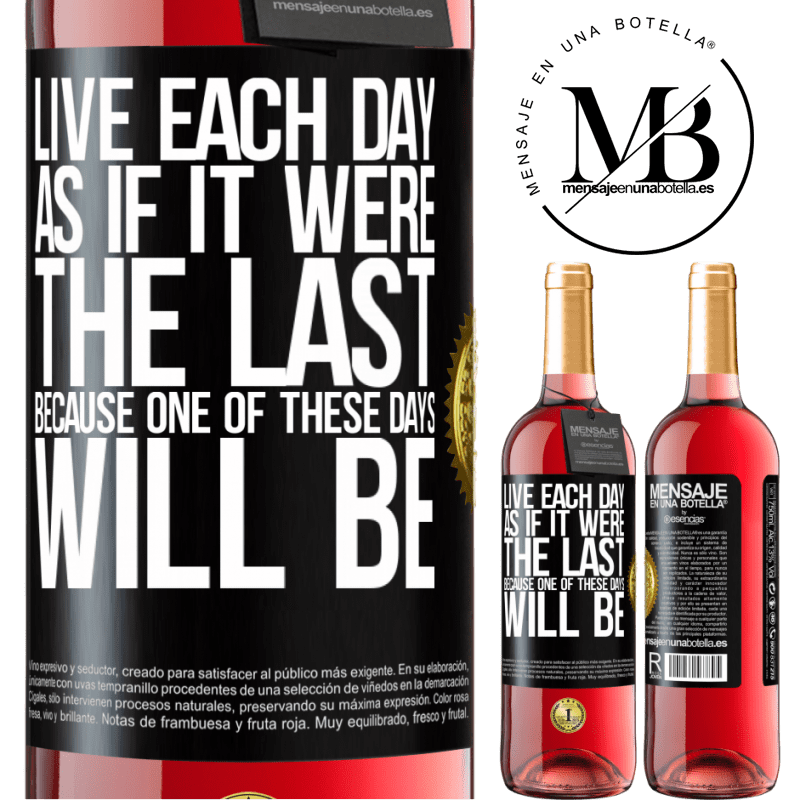 29,95 € Free Shipping | Rosé Wine ROSÉ Edition Live each day as if it were the last, because one of these days will be Black Label. Customizable label Young wine Harvest 2024 Tempranillo