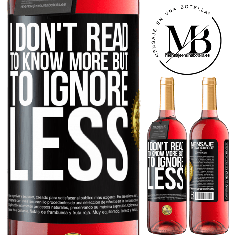 29,95 € Free Shipping | Rosé Wine ROSÉ Edition I don't read to know more, but to ignore less Black Label. Customizable label Young wine Harvest 2021 Tempranillo
