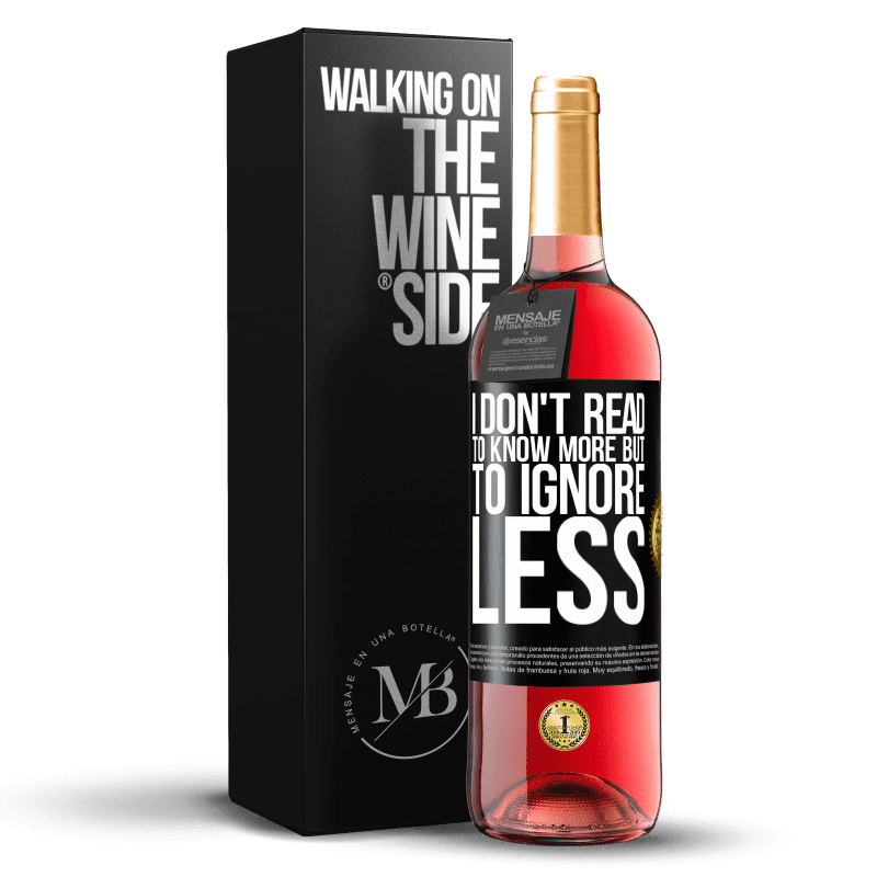 29,95 € Бесплатная доставка | Розовое вино Издание ROSÉ Я не читаю, чтобы знать больше, но игнорировать меньше Черная метка. Настраиваемая этикетка Молодое вино Урожай 2023 Tempranillo
