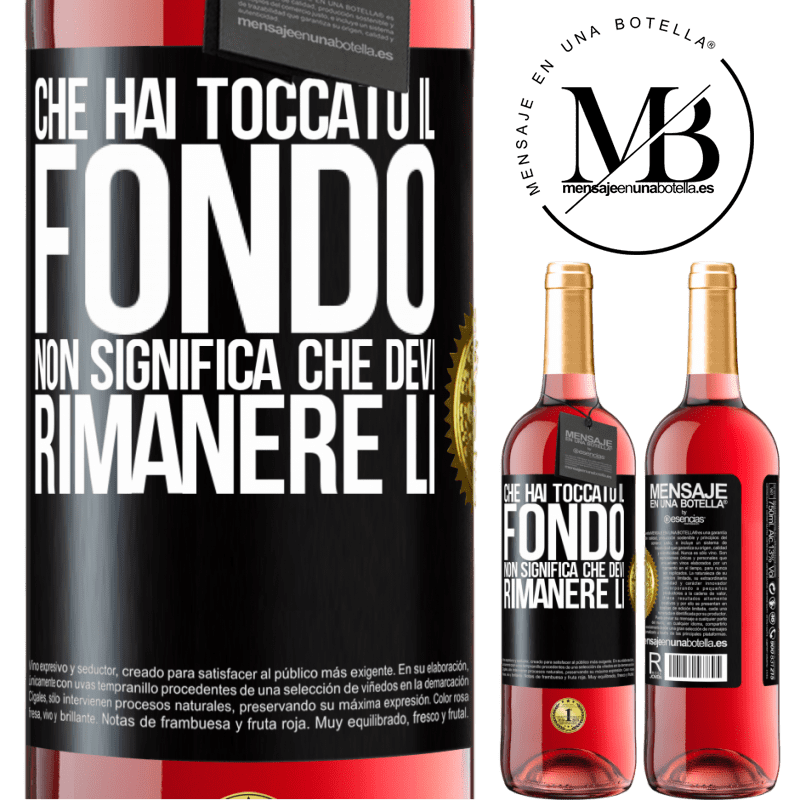 29,95 € Spedizione Gratuita | Vino rosato Edizione ROSÉ Che hai toccato il fondo non significa che devi rimanere lì Etichetta Nera. Etichetta personalizzabile Vino giovane Raccogliere 2023 Tempranillo