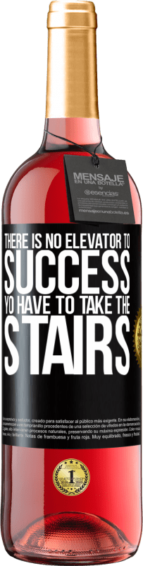 29,95 € | Rosé Wine ROSÉ Edition There is no elevator to success. Yo have to take the stairs Black Label. Customizable label Young wine Harvest 2024 Tempranillo