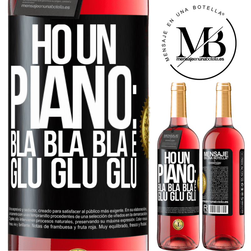 29,95 € Spedizione Gratuita | Vino rosato Edizione ROSÉ Ho un piano: Bla Bla Bla e Glu Glu Glu Etichetta Nera. Etichetta personalizzabile Vino giovane Raccogliere 2024 Tempranillo