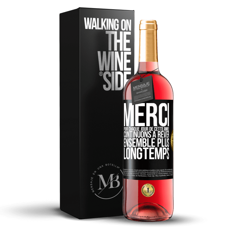 29,95 € Envoi gratuit | Vin rosé Édition ROSÉ Merci pour chaque jour de cette année. Continuons à rêver ensemble plus longtemps Étiquette Noire. Étiquette personnalisable Vin jeune Récolte 2024 Tempranillo