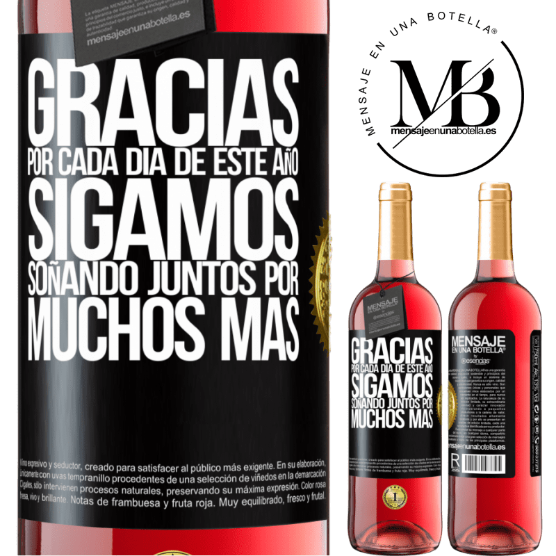 29,95 € Envío gratis | Vino Rosado Edición ROSÉ Gracias por cada día de este año. Sigamos soñando juntos muchos más Etiqueta Negra. Etiqueta personalizable Vino joven Cosecha 2025 Tempranillo