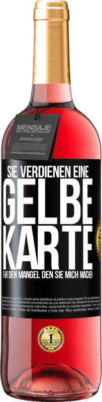 29,95 € Kostenloser Versand | Roséwein ROSÉ Ausgabe Sie verdienen eine gelbe Karte für den Mangel, den Sie mich machen Schwarzes Etikett. Anpassbares Etikett Junger Wein Ernte 2025 Tempranillo