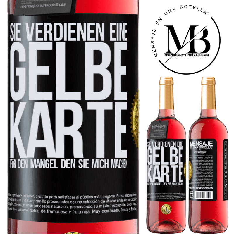 29,95 € Kostenloser Versand | Roséwein ROSÉ Ausgabe Sie verdienen eine gelbe Karte für den Mangel, den Sie mich machen Schwarzes Etikett. Anpassbares Etikett Junger Wein Ernte 2025 Tempranillo