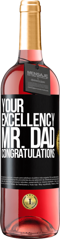 29,95 € | Rosé Wine ROSÉ Edition Your Excellency Mr. Dad. Congratulations Black Label. Customizable label Young wine Harvest 2024 Tempranillo