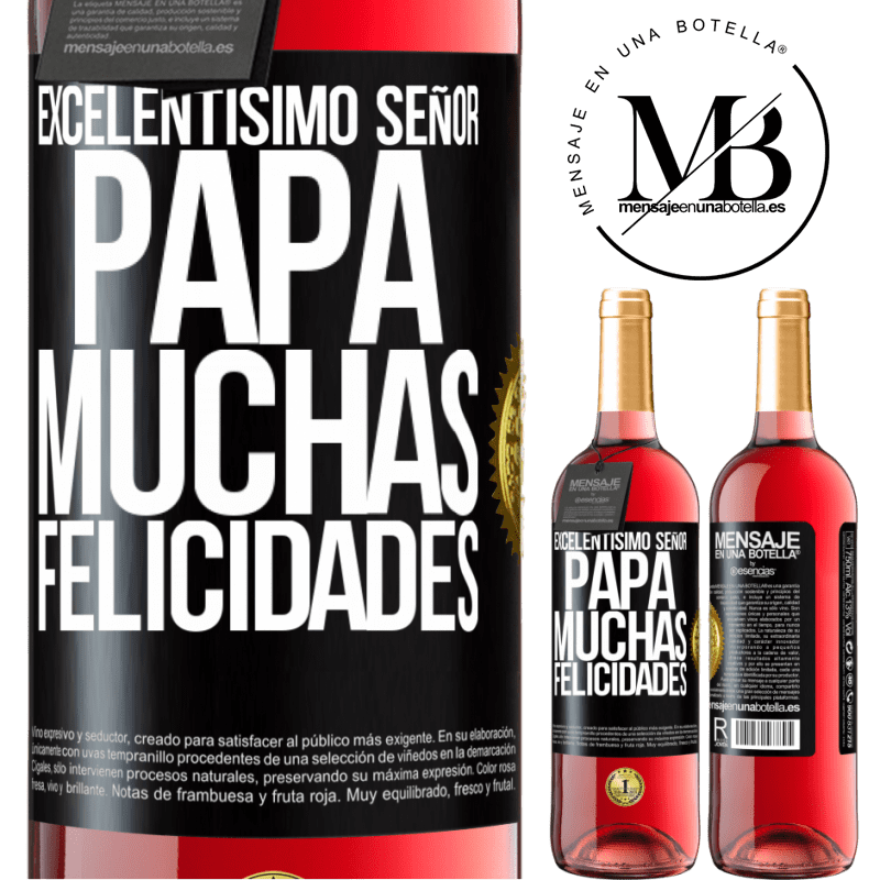 29,95 € Бесплатная доставка | Розовое вино Издание ROSÉ Ваше превосходительство мистер папа. Поздравляю Черная метка. Настраиваемая этикетка Молодое вино Урожай 2022 Tempranillo