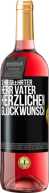 29,95 € | Roséwein ROSÉ Ausgabe Sehr geehrter Herr Vater. Herzlichen Glückwunsch Schwarzes Etikett. Anpassbares Etikett Junger Wein Ernte 2024 Tempranillo