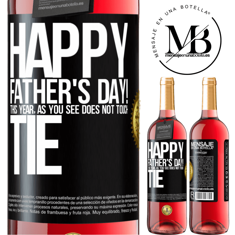 29,95 € Free Shipping | Rosé Wine ROSÉ Edition Happy Father's Day! This year, as you see, does not touch tie Black Label. Customizable label Young wine Harvest 2023 Tempranillo