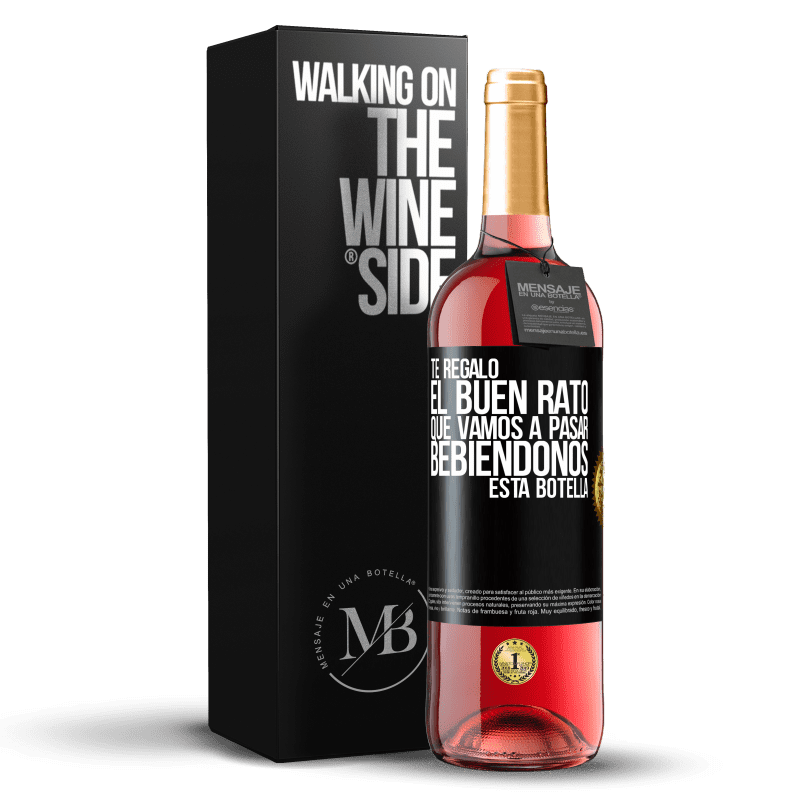 29,95 € Envío gratis | Vino Rosado Edición ROSÉ Te regalo el buen rato que vamos a pasar bebiéndonos esta botella Etiqueta Negra. Etiqueta personalizable Vino joven Cosecha 2024 Tempranillo