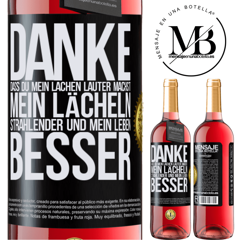 29,95 € Kostenloser Versand | Roséwein ROSÉ Ausgabe Danke, dass du mein Lachen lauter machst, mein Lächeln strahlender und mein Leben besser Schwarzes Etikett. Anpassbares Etikett Junger Wein Ernte 2025 Tempranillo