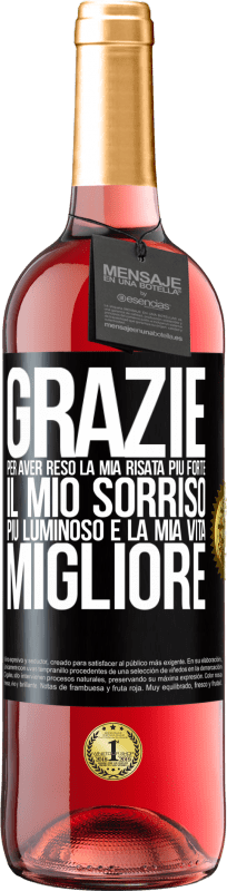 29,95 € | Vino rosato Edizione ROSÉ Grazie per aver reso la mia risata più forte, il mio sorriso più luminoso e la mia vita migliore Etichetta Nera. Etichetta personalizzabile Vino giovane Raccogliere 2024 Tempranillo