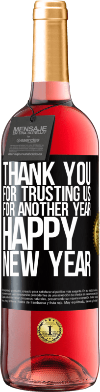 29,95 € | Rosé Wine ROSÉ Edition Thank you for trusting us for another year. Happy New Year Black Label. Customizable label Young wine Harvest 2023 Tempranillo