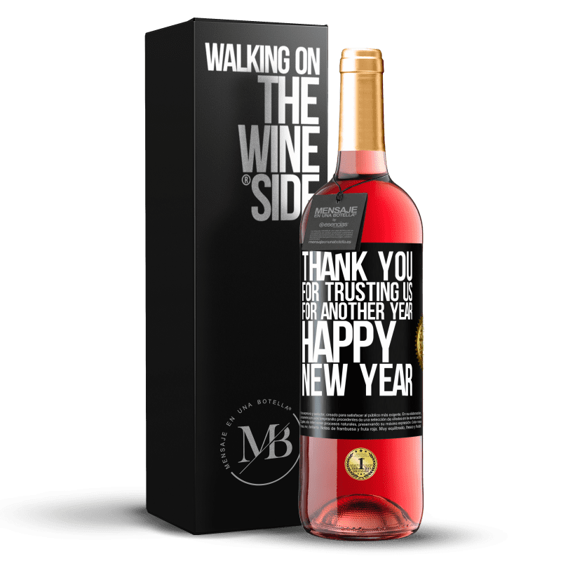 24,95 € Free Shipping | Rosé Wine ROSÉ Edition Thank you for trusting us for another year. Happy New Year Black Label. Customizable label Young wine Harvest 2021 Tempranillo