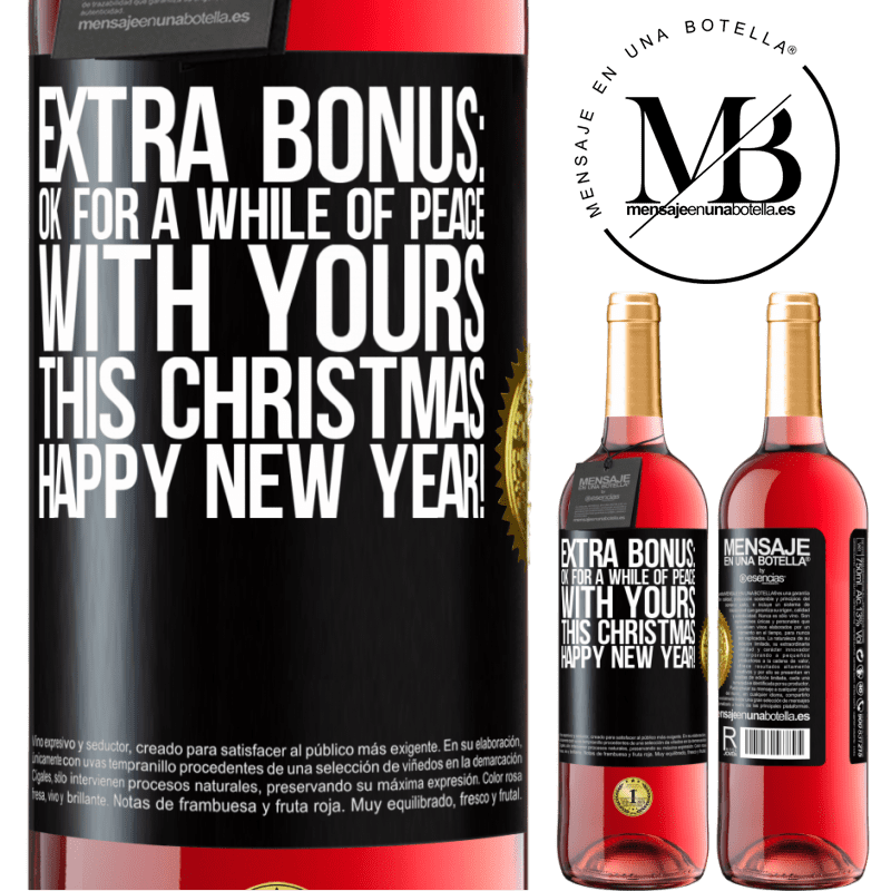 29,95 € Free Shipping | Rosé Wine ROSÉ Edition Extra Bonus: Ok for a while of peace with yours this Christmas. Happy New Year! Black Label. Customizable label Young wine Harvest 2021 Tempranillo