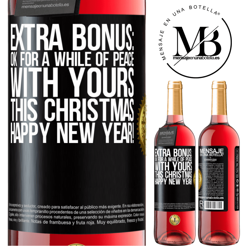 29,95 € Free Shipping | Rosé Wine ROSÉ Edition Extra Bonus: Ok for a while of peace with yours this Christmas. Happy New Year! Black Label. Customizable label Young wine Harvest 2024 Tempranillo