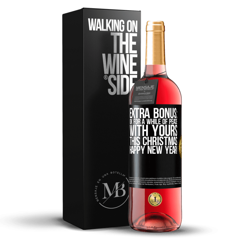 29,95 € Free Shipping | Rosé Wine ROSÉ Edition Extra Bonus: Ok for a while of peace with yours this Christmas. Happy New Year! Black Label. Customizable label Young wine Harvest 2023 Tempranillo