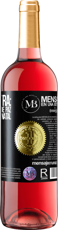 «Bônus Extra: Ok, por um tempo de paz com a sua neste Natal. Feliz Ano!» Edição ROSÉ
