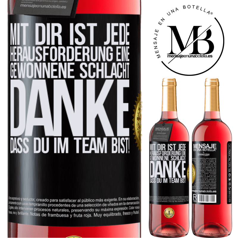 29,95 € Kostenloser Versand | Roséwein ROSÉ Ausgabe Mit dir ist jede Herausforderung eine gewonnene Schlacht. Danke, dass du mit im Team bist! Schwarzes Etikett. Anpassbares Etikett Junger Wein Ernte 2024 Tempranillo