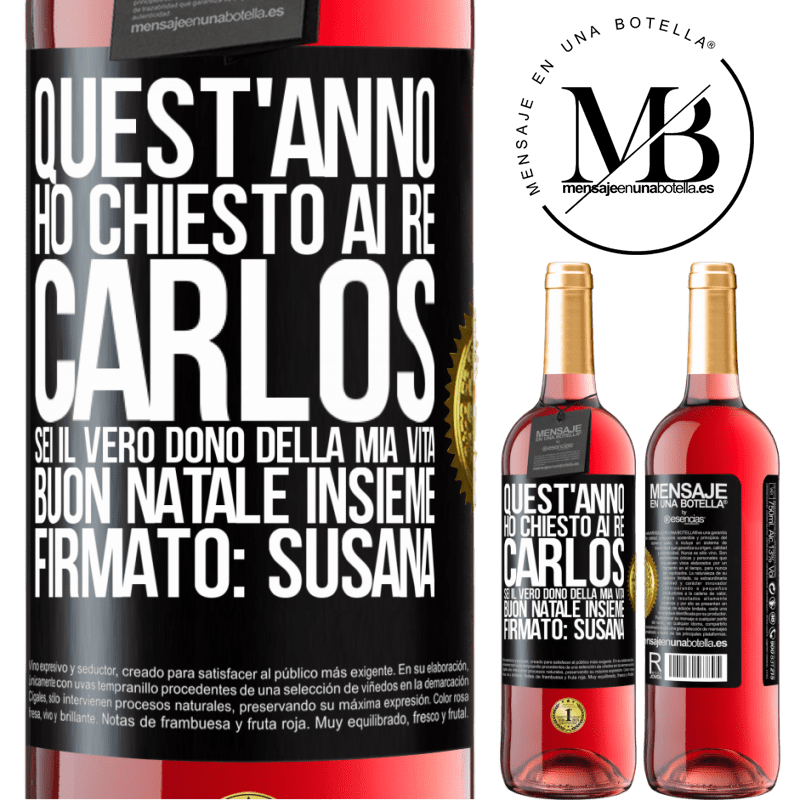 29,95 € Spedizione Gratuita | Vino rosato Edizione ROSÉ Quest'anno ho chiesto ai re. Carlos, sei il vero dono della mia vita. Buon Natale insieme. Firmato: Susana Etichetta Nera. Etichetta personalizzabile Vino giovane Raccogliere 2024 Tempranillo