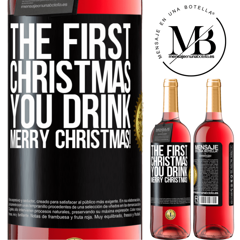 29,95 € Free Shipping | Rosé Wine ROSÉ Edition The first Christmas you drink. Merry Christmas! Black Label. Customizable label Young wine Harvest 2023 Tempranillo