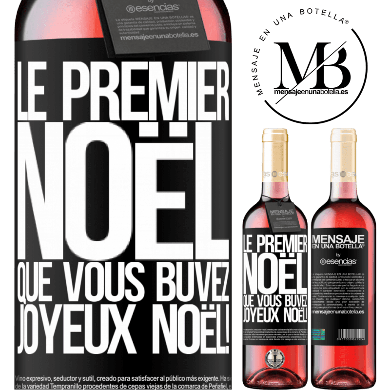 «Le premier christmas que je bois, Joyeux Noël !» Édition ROSÉ