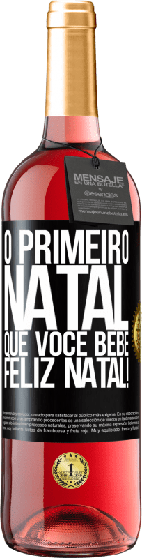 29,95 € | Vinho rosé Edição ROSÉ O primeiro Natal que você bebe. Feliz Natal! Etiqueta Preta. Etiqueta personalizável Vinho jovem Colheita 2023 Tempranillo