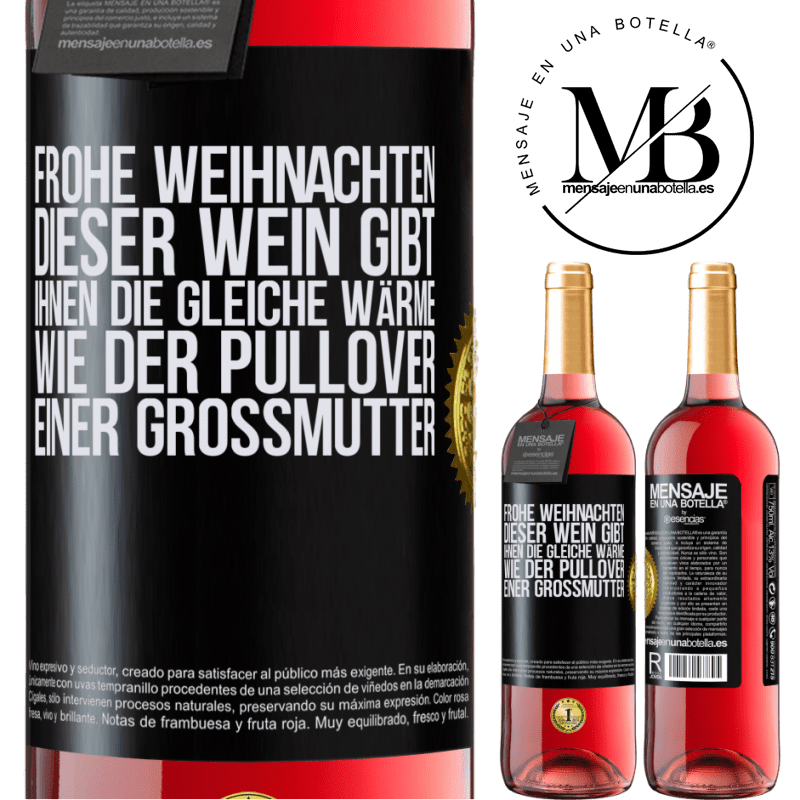 29,95 € Kostenloser Versand | Roséwein ROSÉ Ausgabe Frohe Weihnachten! Mit diesem Wein ist dir genauso warm wie mit dem Pullover deiner Großmutter Schwarzes Etikett. Anpassbares Etikett Junger Wein Ernte 2025 Tempranillo