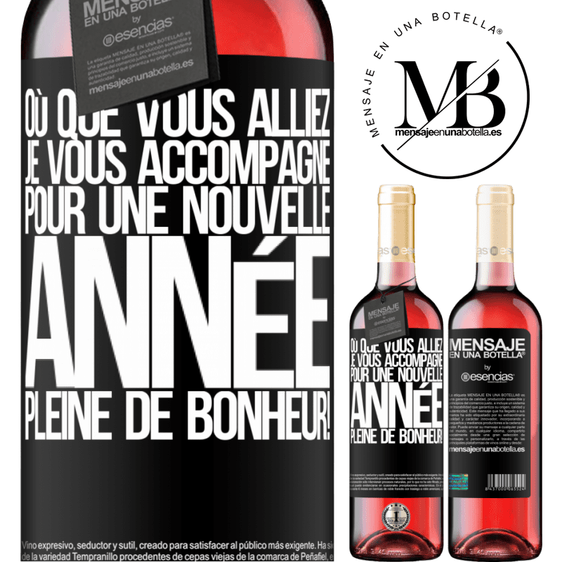 «Où que tu ailles, je t'accompagnerai. Pour une nouvelle année pleine de bonheur!» Édition ROSÉ