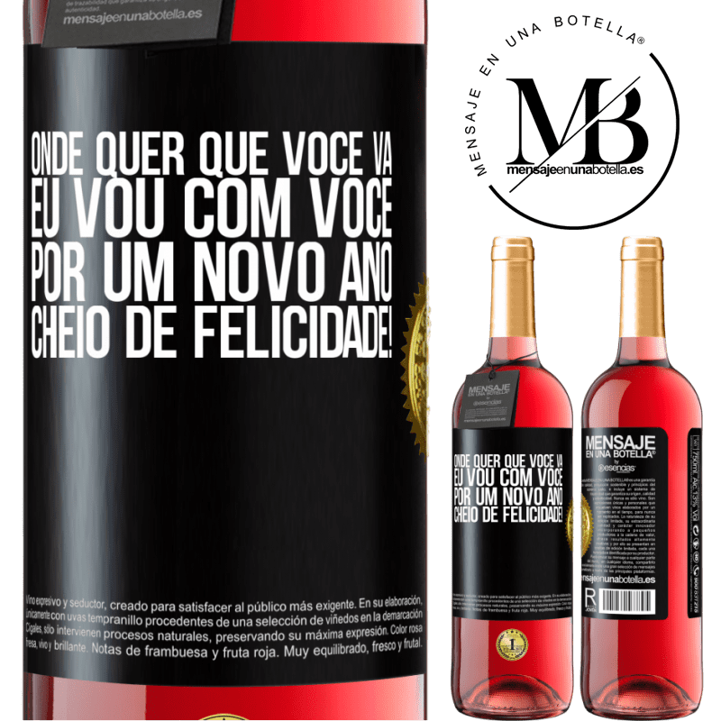 29,95 € Envio grátis | Vinho rosé Edição ROSÉ Onde quer que você vá, eu vou com você. Por um novo ano cheio de felicidade! Etiqueta Preta. Etiqueta personalizável Vinho jovem Colheita 2023 Tempranillo