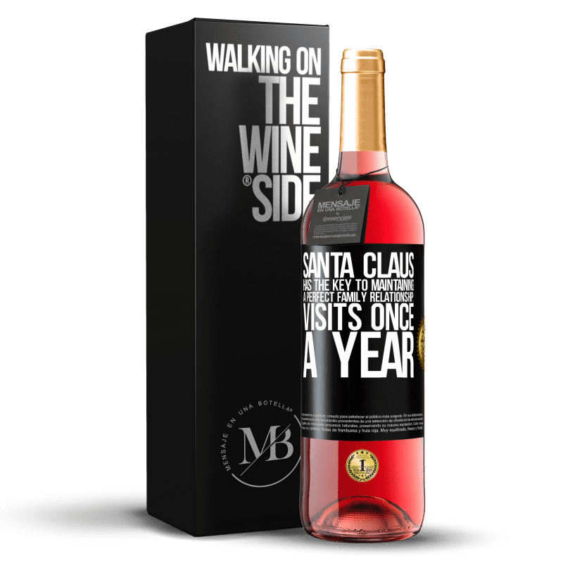 29,95 € Free Shipping | Rosé Wine ROSÉ Edition Santa Claus has the key to maintaining a perfect family relationship: Visits once a year Black Label. Customizable label Young wine Harvest 2023 Tempranillo