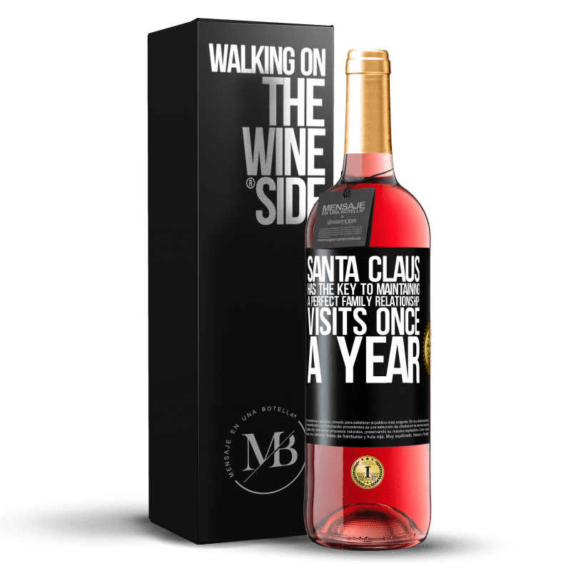 29,95 € Free Shipping | Rosé Wine ROSÉ Edition Santa Claus has the key to maintaining a perfect family relationship: Visits once a year Black Label. Customizable label Young wine Harvest 2024 Tempranillo