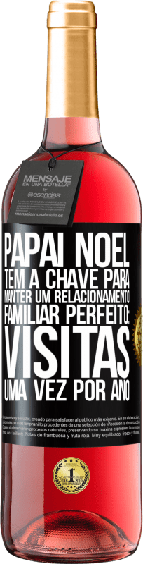 29,95 € | Vinho rosé Edição ROSÉ Papai Noel tem a chave para manter um relacionamento familiar perfeito: visitas uma vez por ano Etiqueta Preta. Etiqueta personalizável Vinho jovem Colheita 2024 Tempranillo