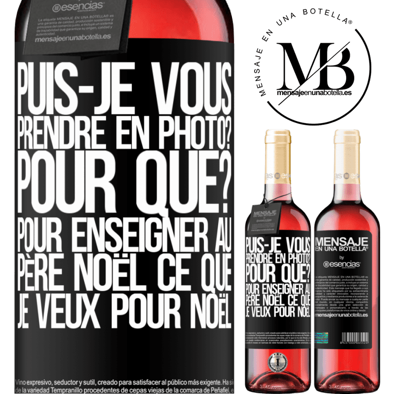 «Je peux te prendre en photo? Pourquoi? Pour montrer au Père Noël ce que je veux comme cadeau» Édition ROSÉ