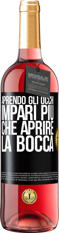 29,95 € | Vino rosato Edizione ROSÉ Aprendo gli occhi impari più che aprire la bocca Etichetta Nera. Etichetta personalizzabile Vino giovane Raccogliere 2024 Tempranillo