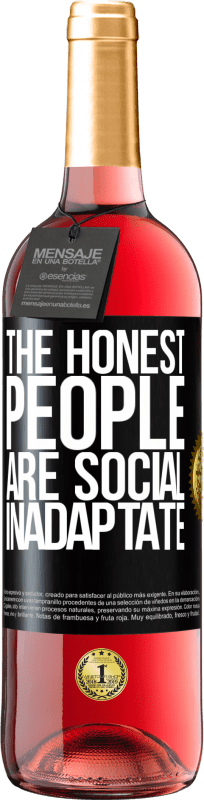 24,95 € Free Shipping | Rosé Wine ROSÉ Edition The honest people are social inadaptate Black Label. Customizable label Young wine Harvest 2021 Tempranillo