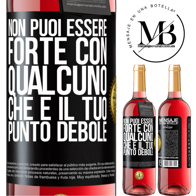 29,95 € Spedizione Gratuita | Vino rosato Edizione ROSÉ Non puoi essere forte con qualcuno che è il tuo punto debole Etichetta Nera. Etichetta personalizzabile Vino giovane Raccogliere 2024 Tempranillo
