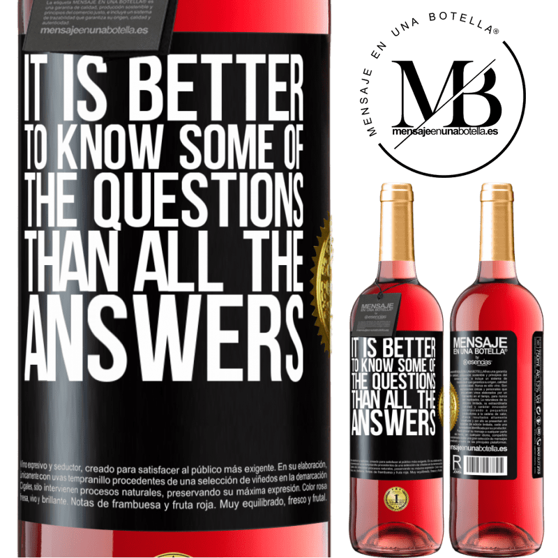 24,95 € Free Shipping | Rosé Wine ROSÉ Edition It is better to know some of the questions than all the answers Black Label. Customizable label Young wine Harvest 2021 Tempranillo