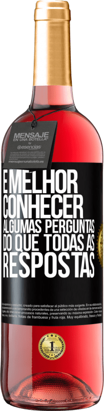 29,95 € | Vinho rosé Edição ROSÉ É melhor conhecer algumas perguntas do que todas as respostas Etiqueta Preta. Etiqueta personalizável Vinho jovem Colheita 2024 Tempranillo