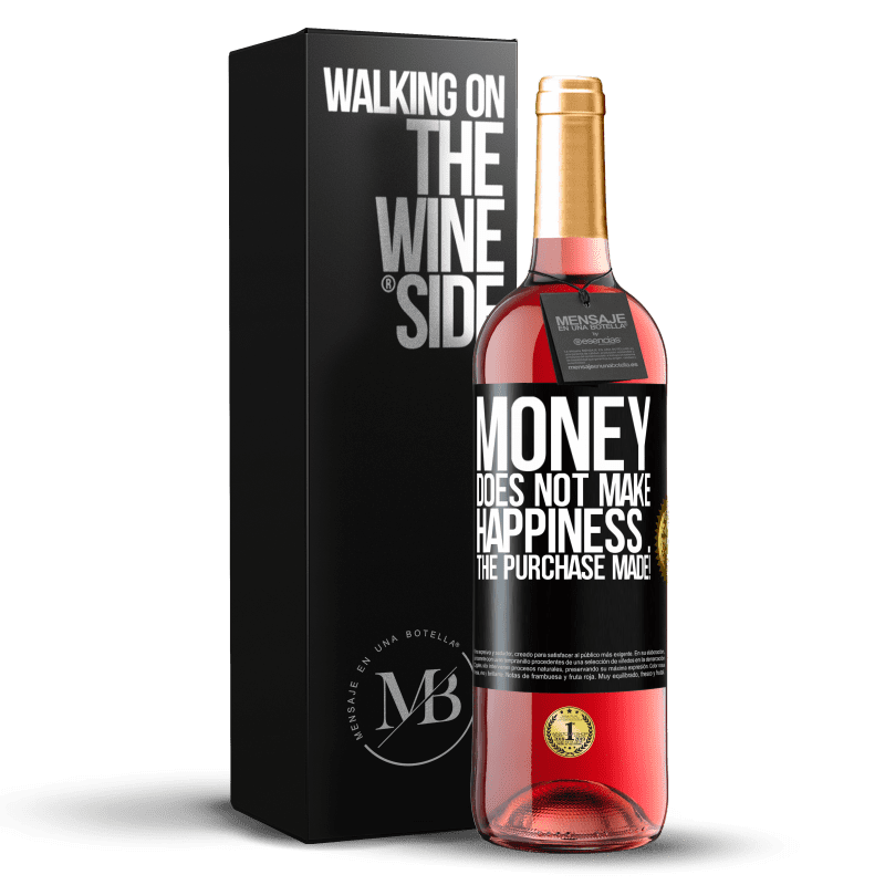 29,95 € Free Shipping | Rosé Wine ROSÉ Edition Money does not make happiness ... the purchase made! Black Label. Customizable label Young wine Harvest 2024 Tempranillo