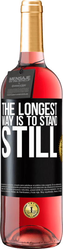 29,95 € Free Shipping | Rosé Wine ROSÉ Edition The longest way is to stand still Black Label. Customizable label Young wine Harvest 2023 Tempranillo
