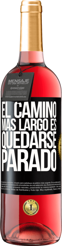 29,95 € Envío gratis | Vino Rosado Edición ROSÉ El camino más largo es quedarse parado Etiqueta Negra. Etiqueta personalizable Vino joven Cosecha 2024 Tempranillo