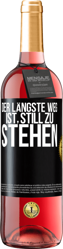 29,95 € | Roséwein ROSÉ Ausgabe Der längste Weg ist, still zu stehen Schwarzes Etikett. Anpassbares Etikett Junger Wein Ernte 2023 Tempranillo