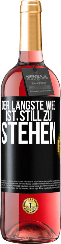 29,95 € | Roséwein ROSÉ Ausgabe Der längste Weg ist, still zu stehen Schwarzes Etikett. Anpassbares Etikett Junger Wein Ernte 2024 Tempranillo